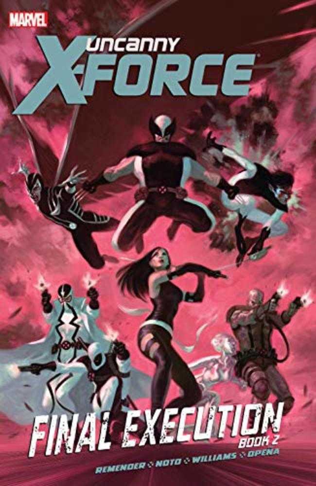 Uncanny X Force TPB Volume 07 Final Execution Book 2