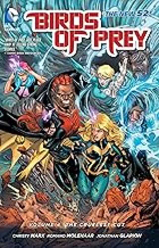 Birds Of Prey TPB Volume 04 The Cruelest Cut (N52)