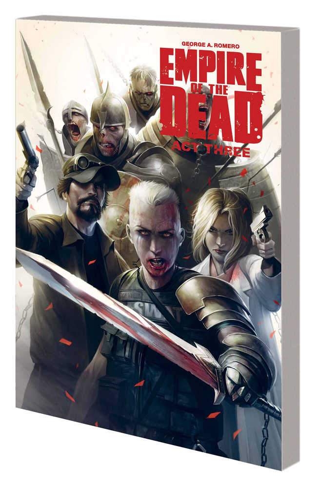 George Romeros Empire Of Dead Act Three TPB