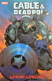 Cable Deadpool TPB Volume 05 Living Legends