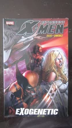 Astonishing X-Men TPB Volume 06 Exogenetic