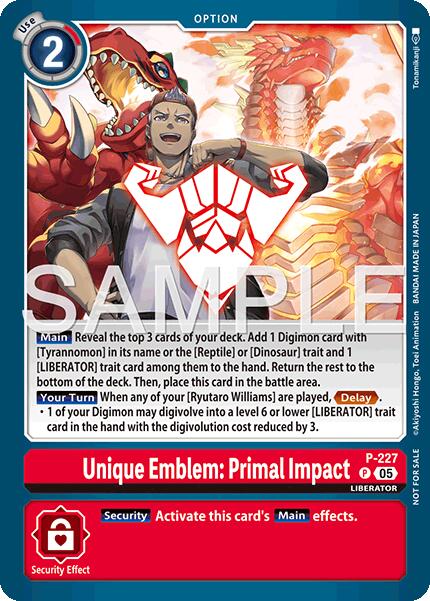 Unique Emblem: Primal Impact [P-227] (Dawn of Liberator Box Topper) [Promotional Cards]