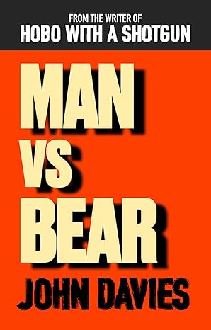 Man vs Bear TPB  by John Davies