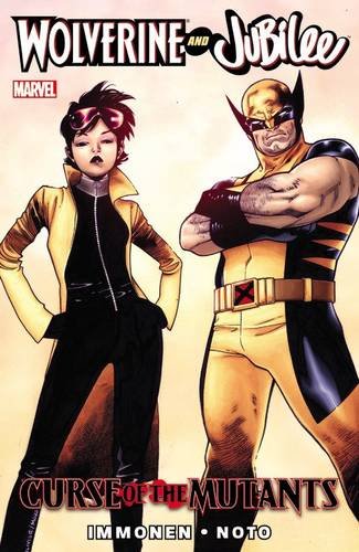 Wolverine And Jubilee Curse Of Mutants TPB