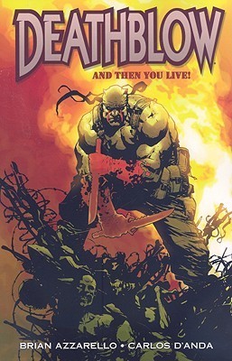 Deathblow And Then You Live TPB