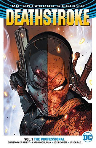 Deathstroke TPB Volume 01 The Professional (Rebirth)